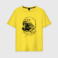 Женская футболка оверсайз Пёсик астронавт - ссср