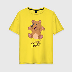 Женская футболка оверсайз Bear happy