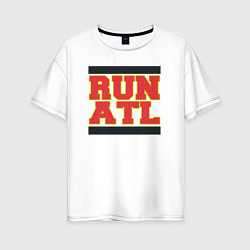Женская футболка оверсайз Run Atlanta Hawks