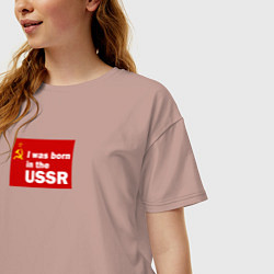 Футболка оверсайз женская I was born in the USSR, цвет: пыльно-розовый — фото 2