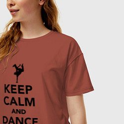 Футболка оверсайз женская Keep calm and dance hip hop, цвет: кирпичный — фото 2