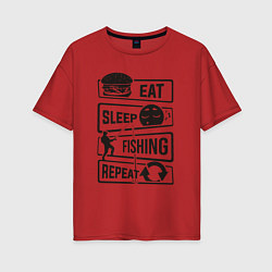 Женская футболка оверсайз Eat sleep fishing repeat