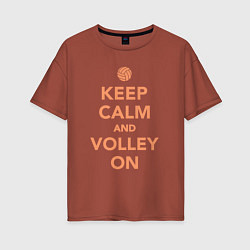 Женская футболка оверсайз Keep calm and volley on