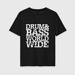 Футболка оверсайз женская Drum and bass world wide, цвет: черный