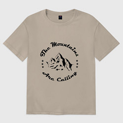 Женская футболка оверсайз Горы зовут - The mountains are calling