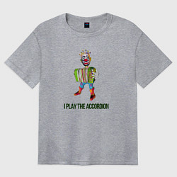 Женская футболка оверсайз Я играю на баяне