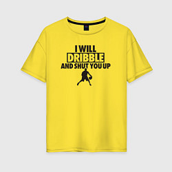 Футболка оверсайз женская I will dribble, цвет: желтый