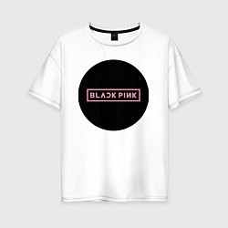 Женская футболка оверсайз Black pink - logotype - group - South Korea