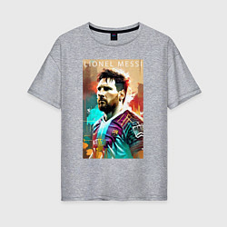 Женская футболка оверсайз Lionel Messi - football - striker