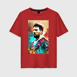 Футболка оверсайз женская Lionel Messi - football - striker, цвет: красный