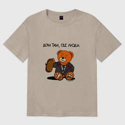 Женская футболка оверсайз Медведь Кащей: дом там где люди