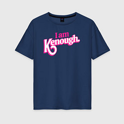 Женская футболка оверсайз I am kenough
