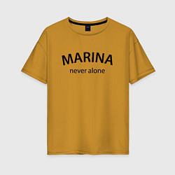 Женская футболка оверсайз Marina never alone - motto