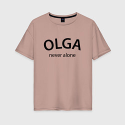 Женская футболка оверсайз Olga never alone - motto