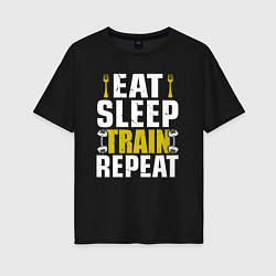 Женская футболка оверсайз Eat sleep train