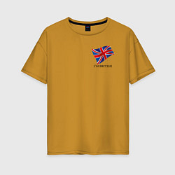 Женская футболка оверсайз Im British - motto