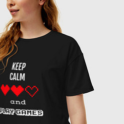 Футболка оверсайз женская Keep calm and play games, цвет: черный — фото 2