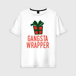 Женская футболка оверсайз Gangsta wrapper