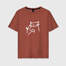Футболка оверсайз женская Мемный забавный кот грустит возле бокала вина, цвет: кирпичный