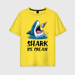 Женская футболка оверсайз Shark ice cream - ai art