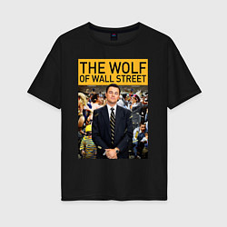 Футболка оверсайз женская The wolf of wall street - Leo, цвет: черный