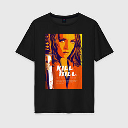 Футболка оверсайз женская Kill bill - Uma Thurman, цвет: черный