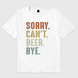 Женская футболка оверсайз Извини не могу пиво пока