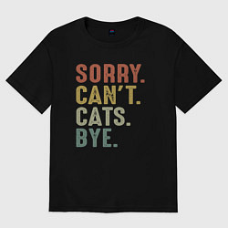 Футболка оверсайз женская Извини не могу коты пока, цвет: черный