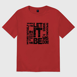 Футболка оверсайз женская Let It Be, цвет: красный