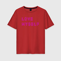Футболка оверсайз женская Надпись love myself BTS, цвет: красный