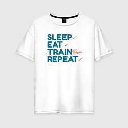 Женская футболка оверсайз Eat sleep train repeat - blue and red