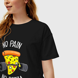 Футболка оверсайз женская No pain - no pizza, цвет: черный — фото 2