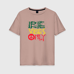 Футболка оверсайз женская Irie vibes only, цвет: пыльно-розовый