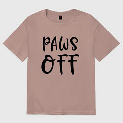 Женская футболка оверсайз Лапы прочь - предупреждение