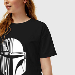 Футболка оверсайз женская This is the way helmet The mandolorian, цвет: черный — фото 2