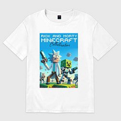 Футболка оверсайз женская Rick and Morty Minecraft - collaboration, цвет: белый