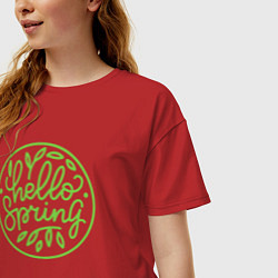 Футболка оверсайз женская Привет весна, цвет: красный — фото 2