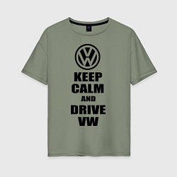Женская футболка оверсайз Keep Calm & Drive VW