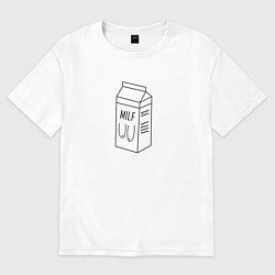Футболка оверсайз женская Milf на пакете молока, цвет: белый