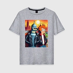 Женская футболка оверсайз Фрай и Бендер жители Нью-Йорка