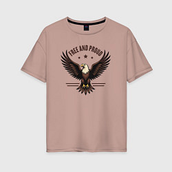 Женская футболка оверсайз Свободный и гордый орёл
