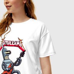 Футболка оверсайз женская Bender bending robot from rock group Futurama, цвет: белый — фото 2
