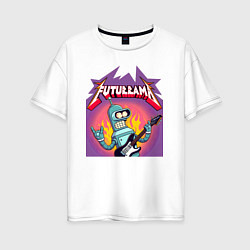 Футболка оверсайз женская Bender is the thrash metal guitarist of the band F, цвет: белый