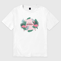 Футболка оверсайз женская Фламинго с надписью привет лето, цвет: белый
