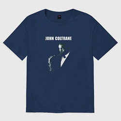 Футболка оверсайз женская John Coltrane jazz legend, цвет: тёмно-синий