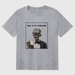 Футболка оверсайз женская Жив, но по расписанию - зомби джентельмен, цвет: меланж