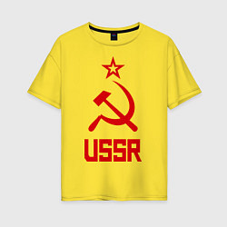 Женская футболка оверсайз СССР - великая держава