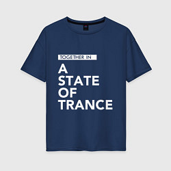 Женская футболка оверсайз Together in A State of Trance