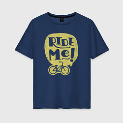 Футболка оверсайз женская Ride Me, цвет: тёмно-синий