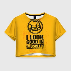 Женский топ I look good in muscles